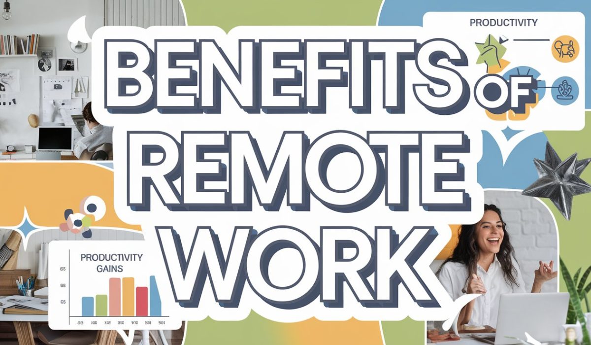 Benefits of Remote Work