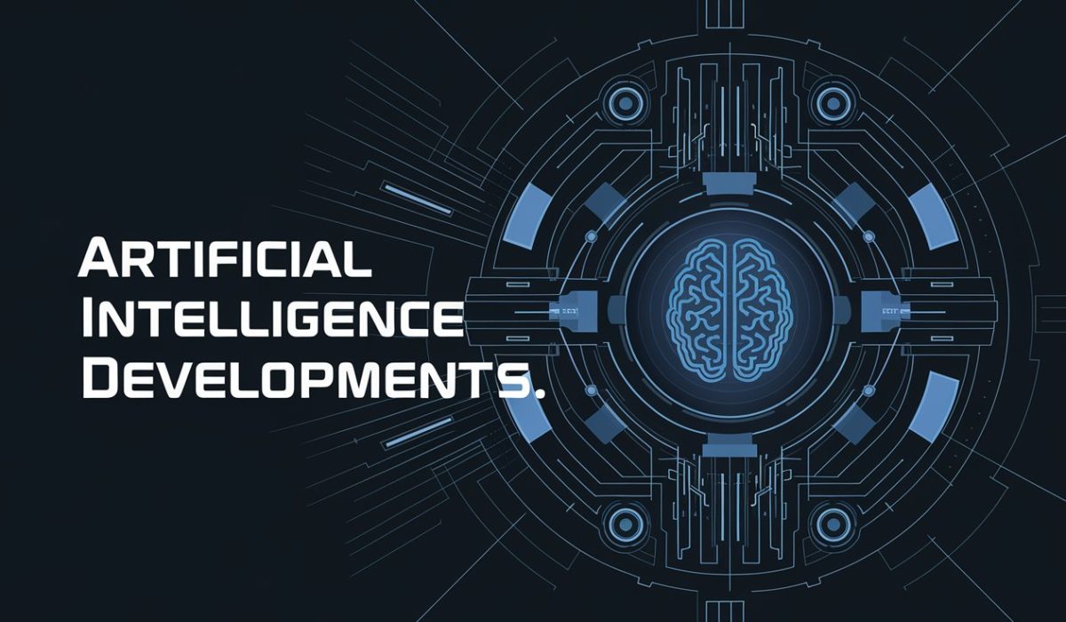 Artificial Intelligence Developments