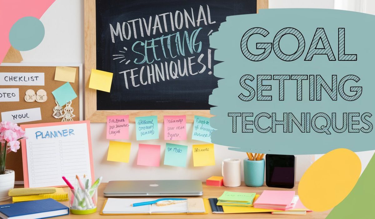 Goal Setting Techniques